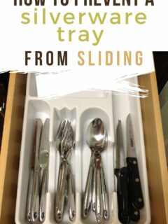 How to keep silverware tray from sliding