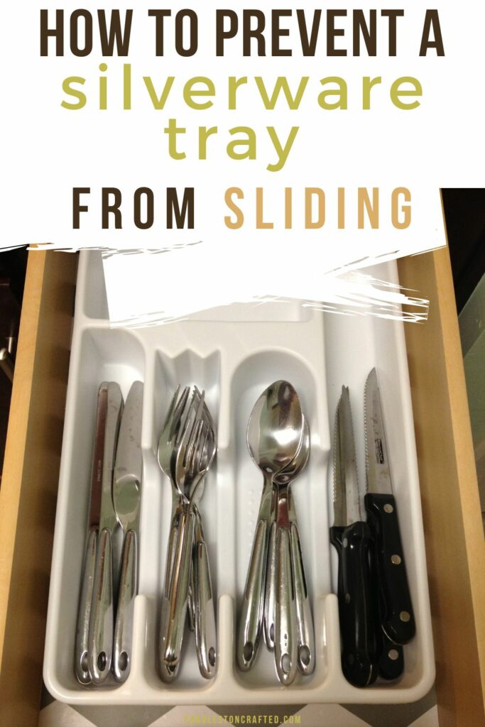How to keep silverware tray from sliding