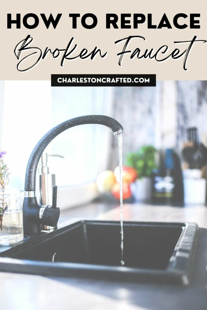 how to replace a broken faucet