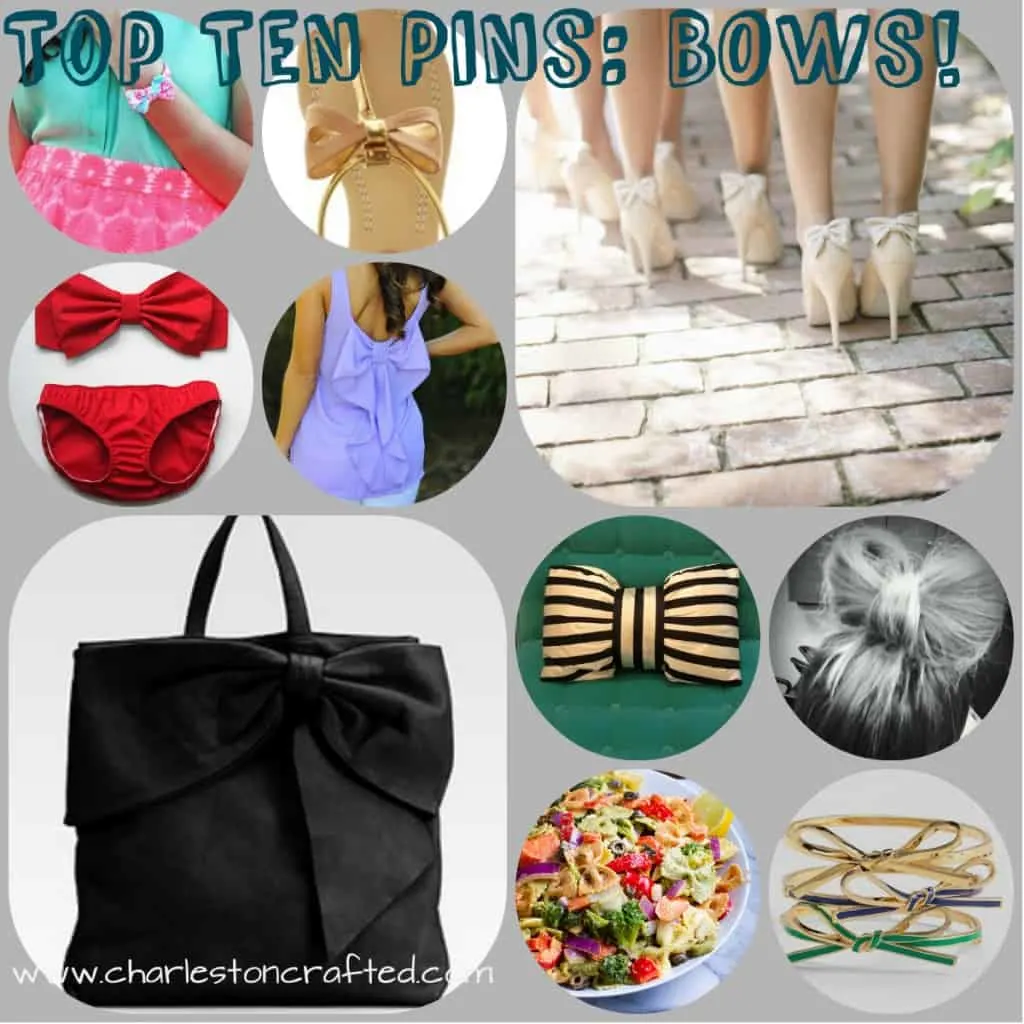 Top Ten Pins: Bows! @ Charleston Crafted