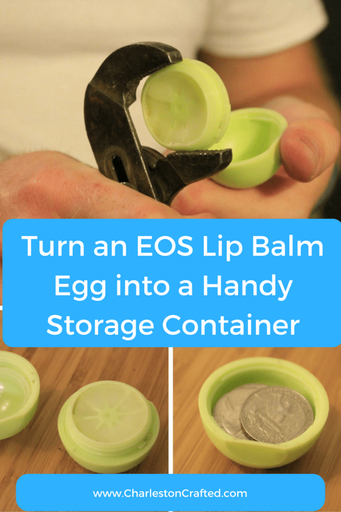 How To Turn an EOS Lip Balm Egg into a Handy Storage Container - CharlestonCrafted