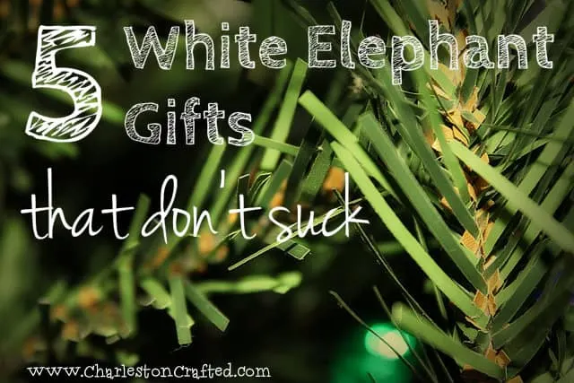 White Elephant Gifts that Don't Suck - Charleston Crafted