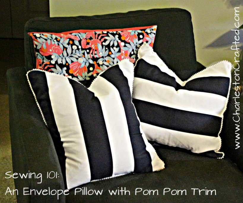 Sewing 101: Envelope Style Pillow Covers with Piping or Pom Pom Trim
