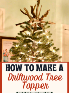 How to make a DIY driftwood Christmas tree topper - Charleston Crafted