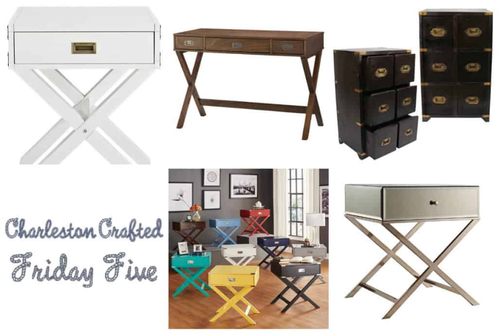 Friday Five - Campaign Furniture Under $200 - Charleston Crafted