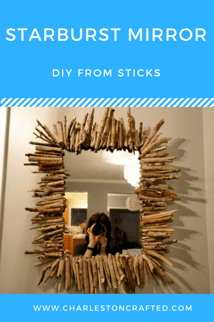 DIY Driftwood Starburst Mirror from sticks - such a cheap and easy craft tutorial - Charleston Crafted