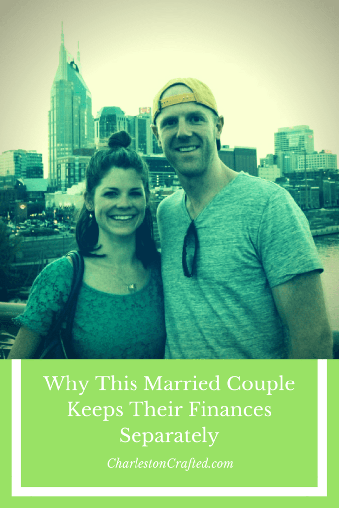 Why This Married Couple Keeps Their Finances Separately - Charleston Crafted