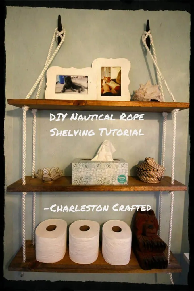 DIY Nautical Rope Shelving Tutorial - Charleston Crafted