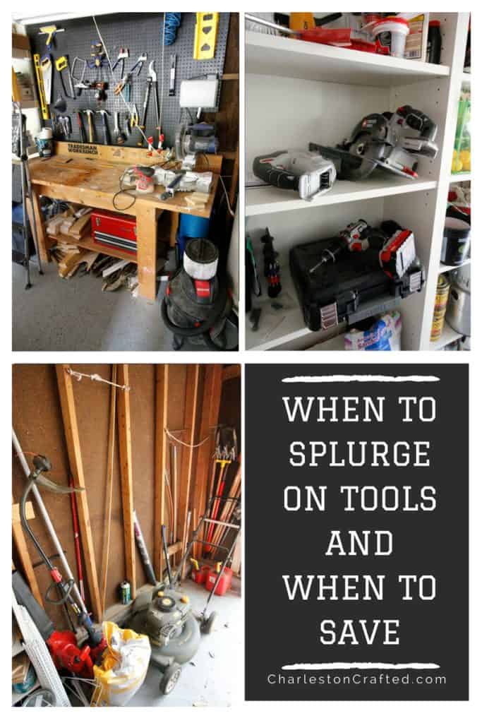 When to splurge on tools and when to save - Charleston Crafted