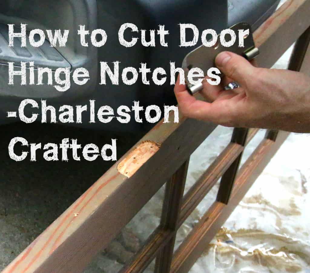 How to Cut Door Hinge Notches - Charleston Crafted