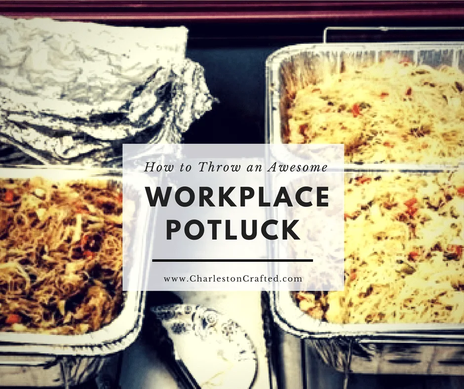 Workplace Potluck Lunch - charleston crafted