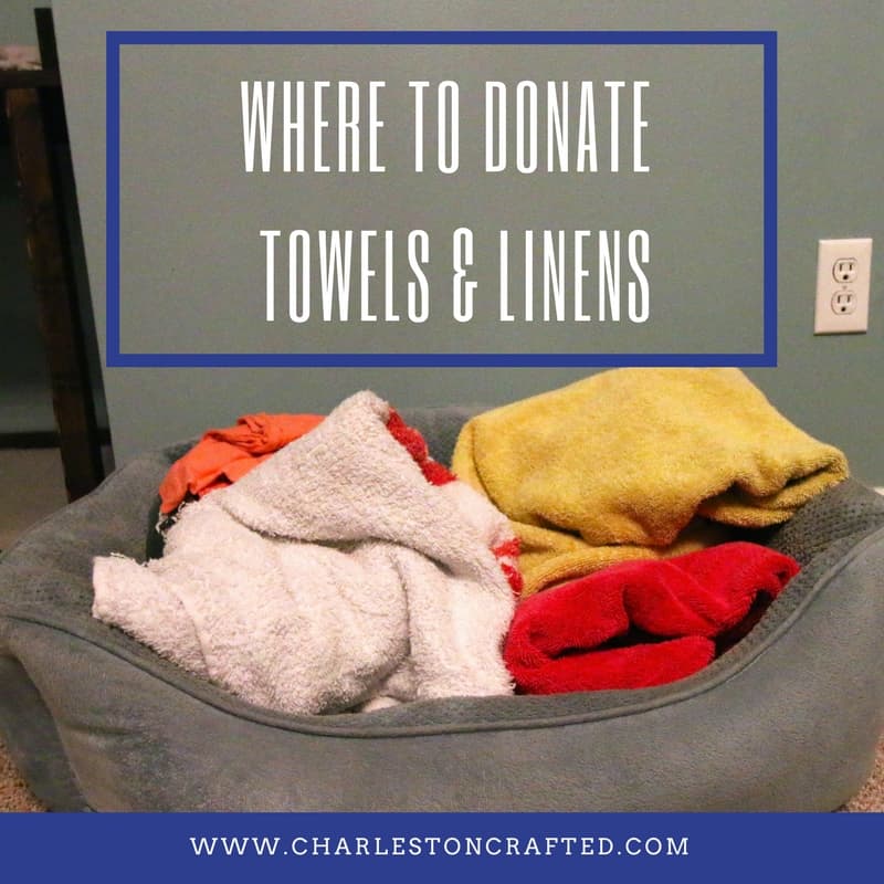 Where to Donate Old Linens and Towels - Charleston Crafted
