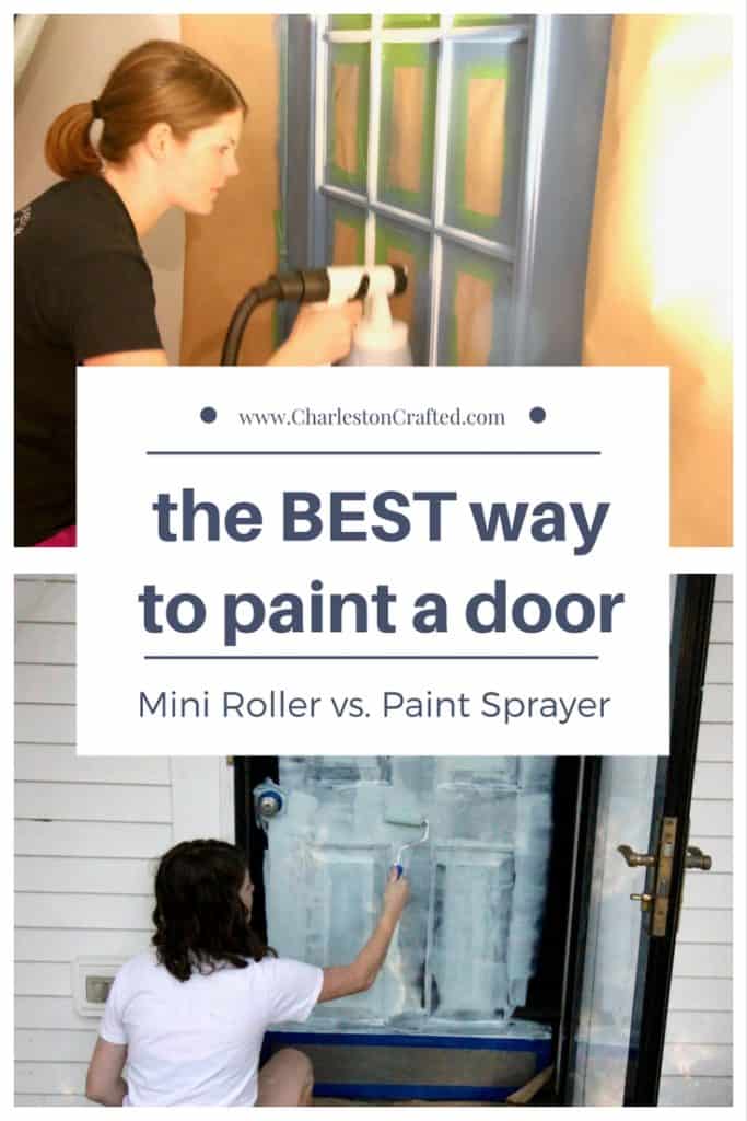 Which is the BEST Way to Paint a Door: Roller or Sprayer? Charleston Crafted