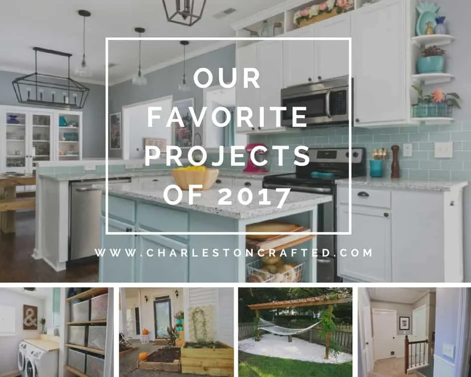 Our Favorite Projects of 2017 - Charleston Crafted