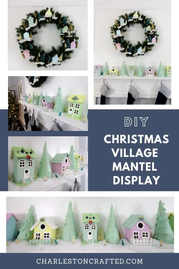 DIY CHRISTMAS VILLAGE MANTEL DISPLAY