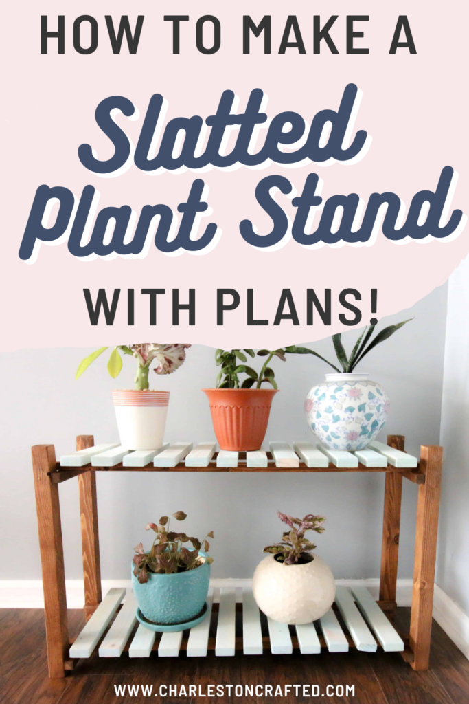 DIY slatted plant stand - Charleston Crafted