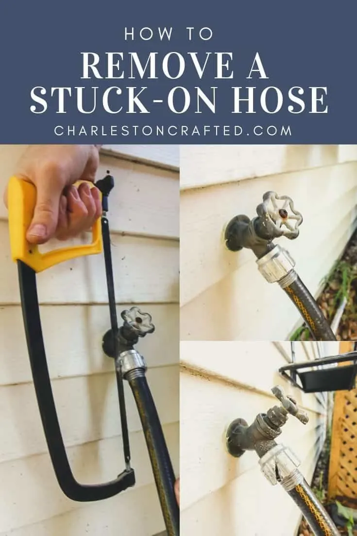 How to Remove a Stuck Hose on an Outdoor Spigot - Charleston Crafted