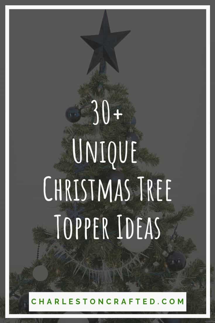 30+ Unique Christmas Tree Topper Ideas