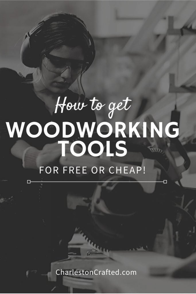 how to get woodworking tools for free or cheap