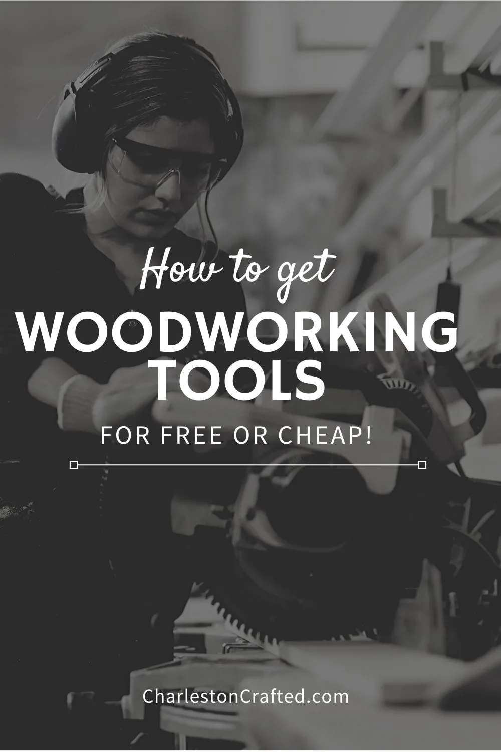 how to get woodworking tools for free or cheap