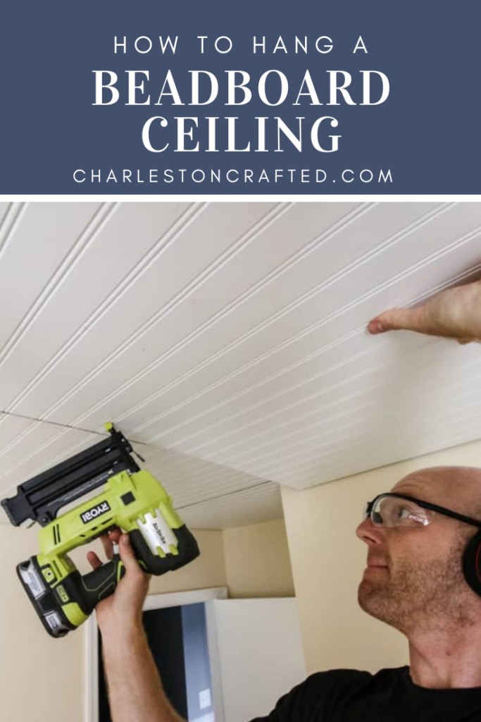 how to hang a beadboard ceiling - Charleston Crafted