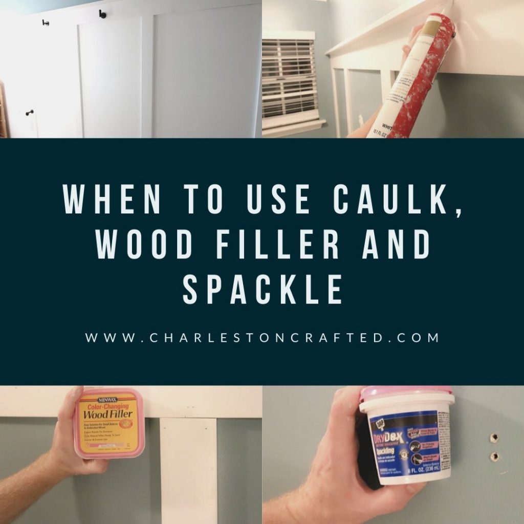 Caulk v Wood Filler v Spackle - Charleston Crafted