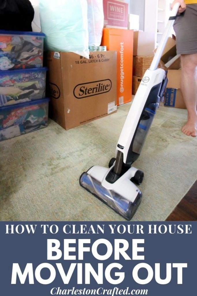 Cleaning your home before you move - Charleston Crafted