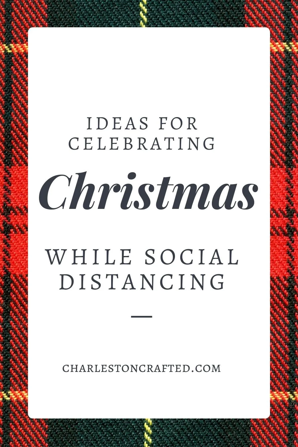 Ideas for celebrating Christmas while social distancing