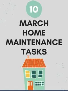 10 march home maintenance tasks