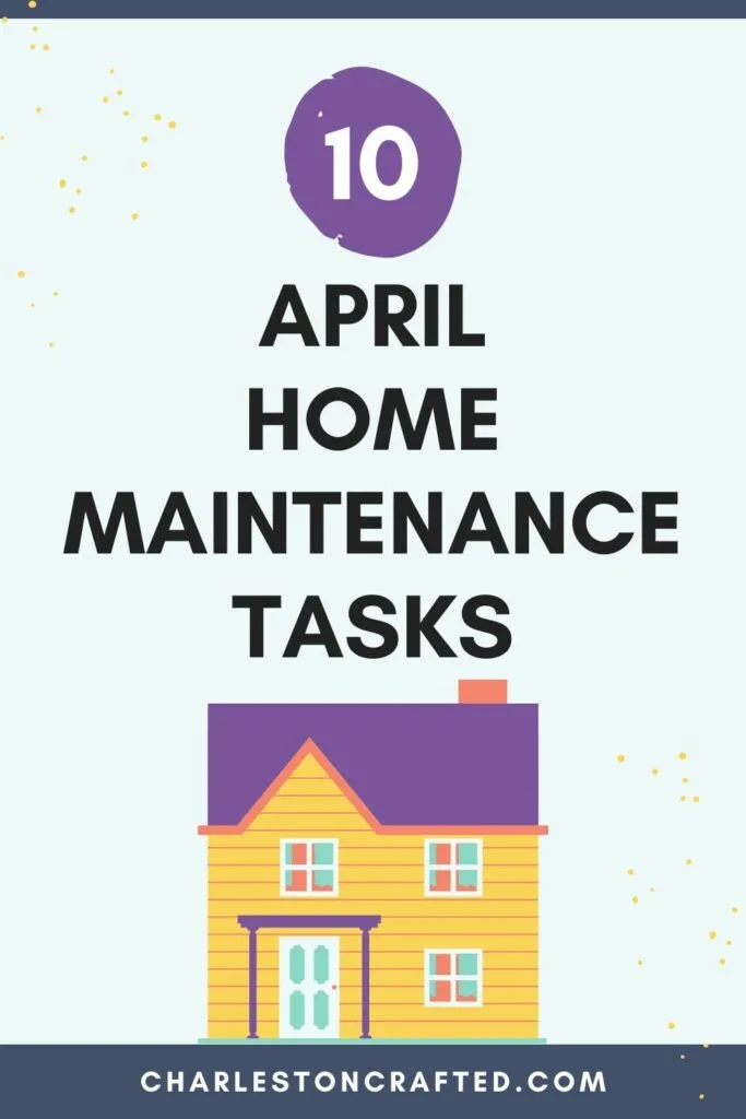 10 April home maintenance tasks