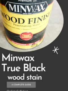 Minwax True Black wood stain a complete guide