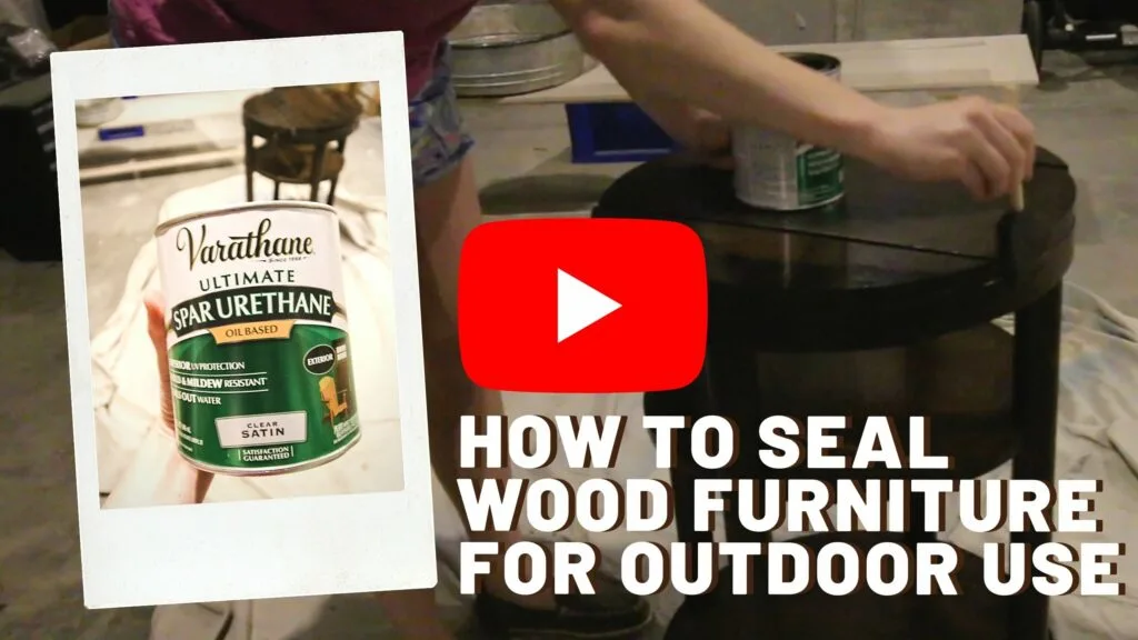 how to seal wood furniture for outdoor use YouTube Thumbnail blog