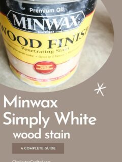 minwax simply white wood stain a complete guide