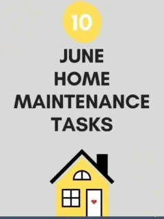 10 june home maintenance tasks