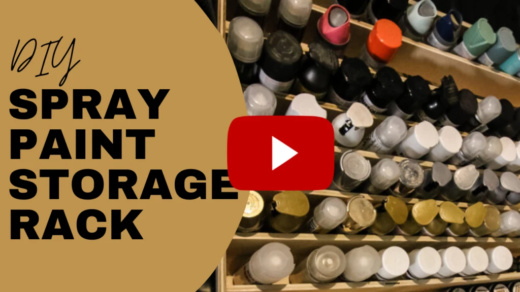 Spray Paint Storage Rack YouTube link