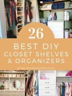 26 best diy closet shelves and organizers