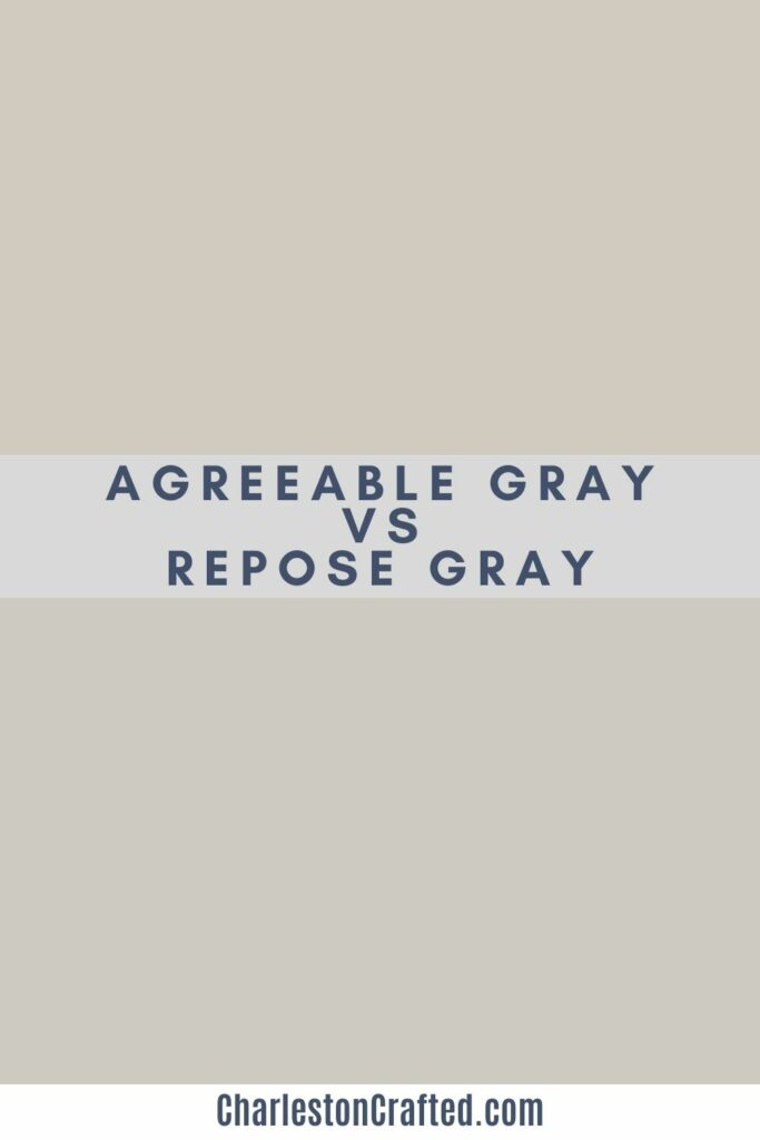 Sherwin Williams Agreeable Gray vs Repose Gray