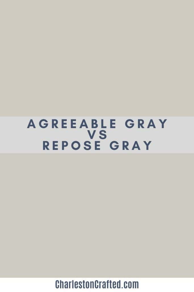 Sherwin Williams Agreeable Gray vs Repose Gray