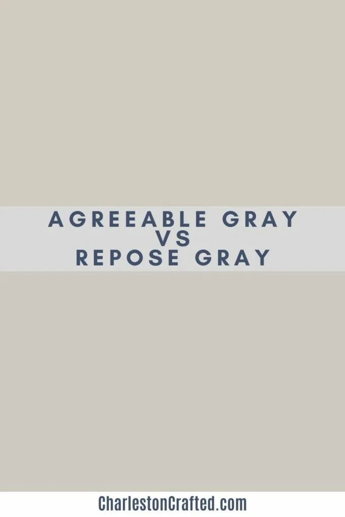Sherwin Williams Agreeable Gray vs Repose Gray