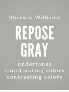 sherwin williams repose gray undertones coordinating colors contrasting colors