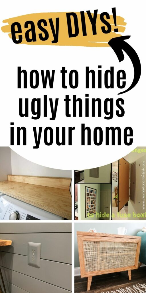 how to hide ugly things in your home