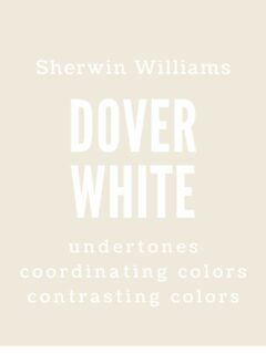 sherwin williams dover white undertones coordinating colors contrasting colors