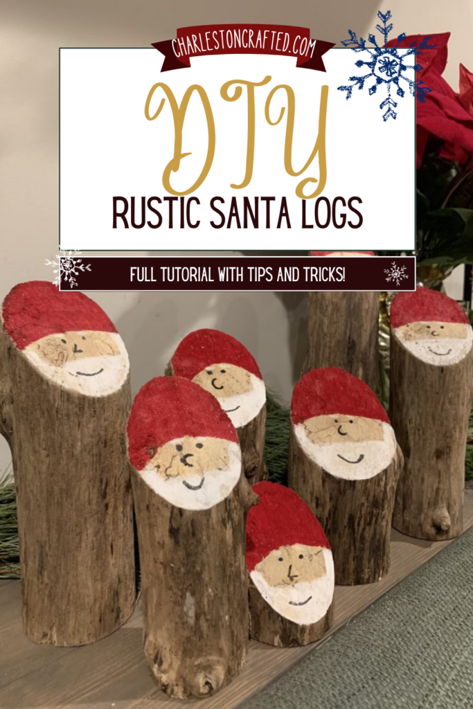 DIY rustic Santa logs - Charleston Crafted
