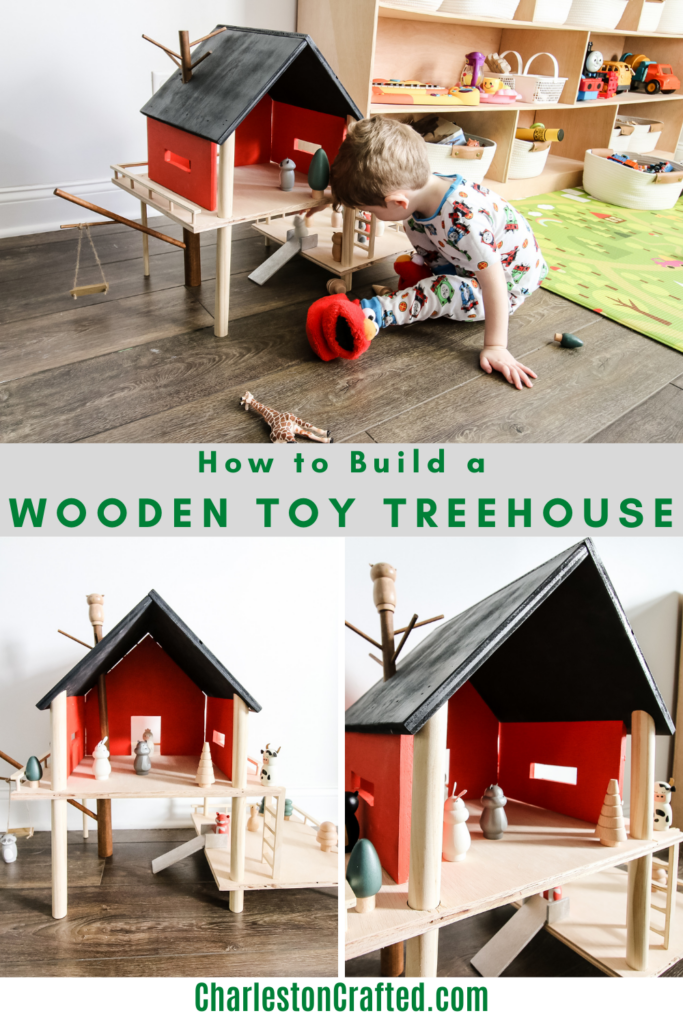 DIY Wooden Toy Treehouse - Charleston Crafted
