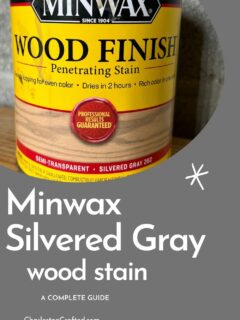 Minwax Silvered Gray wood stain a complete guide
