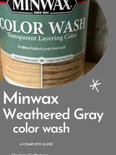 minwax weathered gray color wash wood stain a complete guide