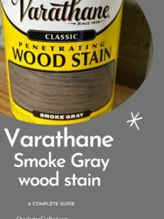 varathane smoke gray wood stain a complete guide