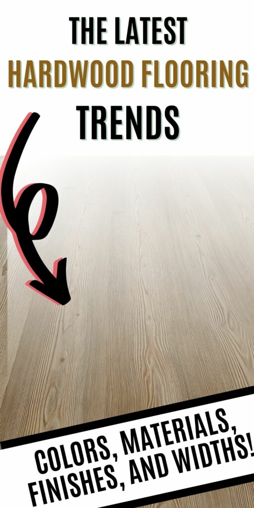 The latest hardwood flooring trends for 2022