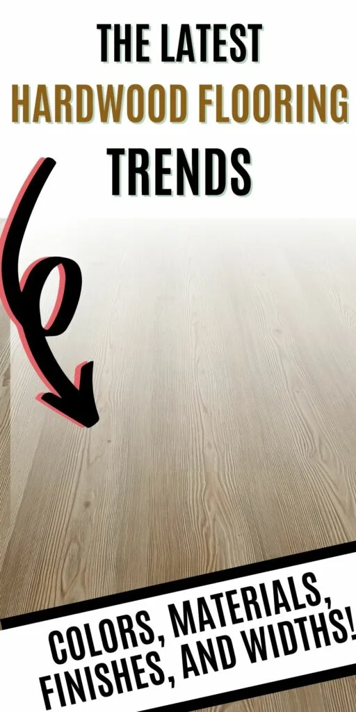 The latest hardwood flooring trends for 2022