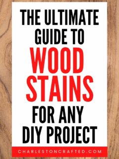 the ultimate guide to wood stains for any diy project